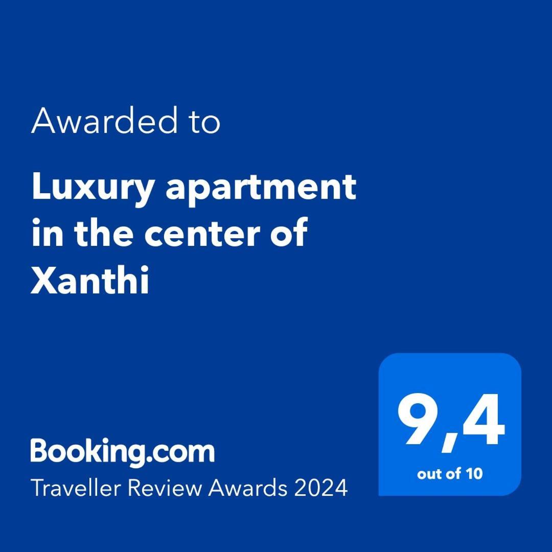 Luxury Apartment In The Center Of Ксанти Екстериор снимка